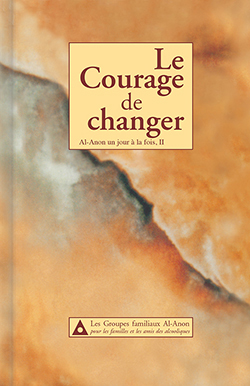 Le Courage de changer : Al‑Anon un jour à la fois